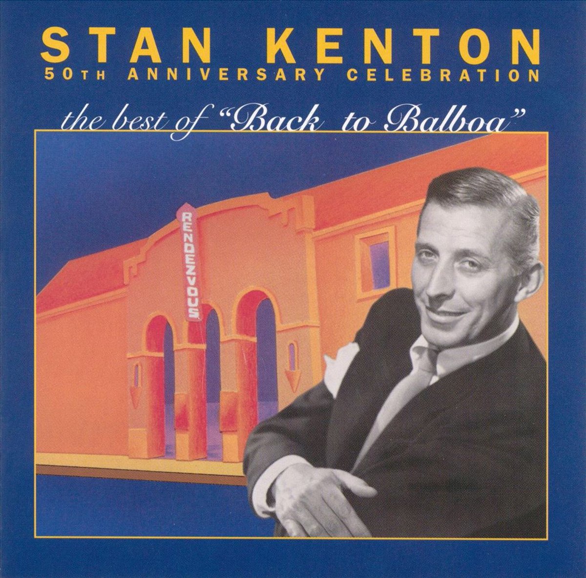 50Th Anniversary Celebration The Best Of Back To Balboa