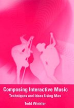 Composing Interactive Music +CD
