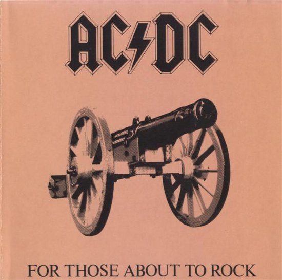 For Those About to Rock We Salute You