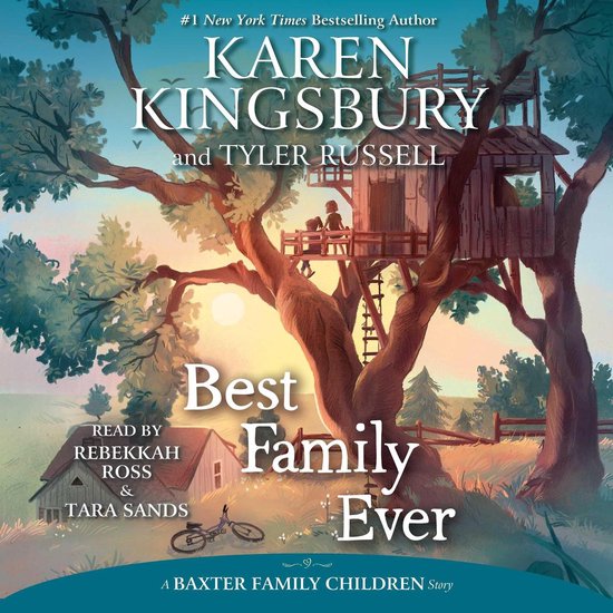 Boekomslag met de titel 'Best Family Ever' door Karen Kingsbury en Tyler Russell, met een illustratie van een boomhut en een zonsondergang.
