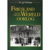 Friesland En Tweede Wereldoorlog