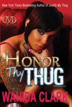 Thug Series - Honor Thy Thug