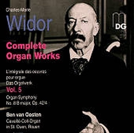 Charles-Marie Widor Complete Organ Works Vol. 5 met Ben van Oosten op Cavaille-Coll-Orgel in St. Ouen, Rouen.