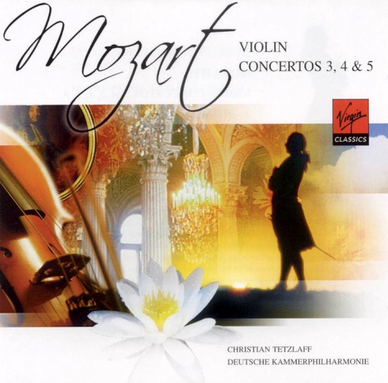 Mozart: Violin Concertos 3, 4 & 5