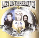 Lift To Experience - Texas-Jerusalem Crossroad (CD)