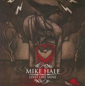 Mike Hale - Lives Like Mine (CD)