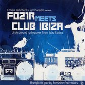 F021R Meets Club Ibiza