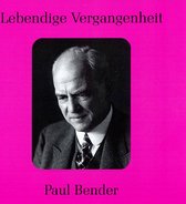 Lebendige Vergangenheit - Paul Bender