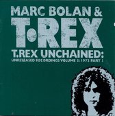 T. Rex Unchained: Unreleased Recordings, Vol. 3: 1973, Pt. 1