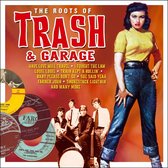 Roots Of Trash &Amp; Garage