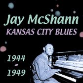 Kansas City Blues 1944 - 1949