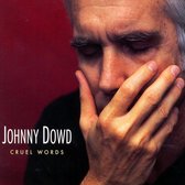 Johnny Dowd - Cruel Words (CD)