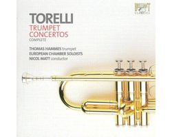 Torelli - Torelli, Complete Trumpet Concertos