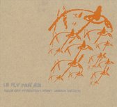 Fly Pan Am - Ceux Qui Inventent N'ont Jamais Vecu (CD)
