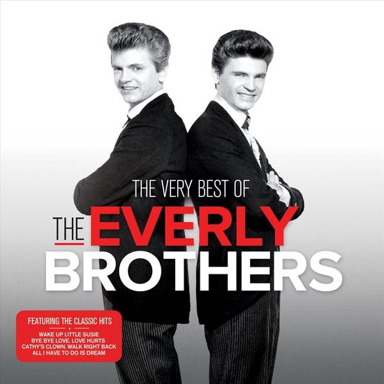 CD-hoes met twee mannen, The Everly Brothers, gekleed in zwarte pakken en strikken. Ze staan met hun ruggen tegen elkaar. De titel 'THE VERY BEST OF THE EVERLY BROTHERS' staat in het midden. Links een rood vlak met 'FEATURING THE CLASSIC HITS'.