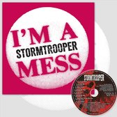Stormtrooper - I'm A Mess (2 7" Vinyl Single|CD)