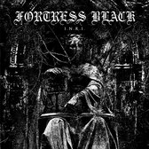 Fortress Black - I.N.R.I (LP)