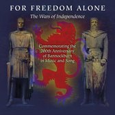 Various Artists - For Freedom Alone / The Wars Of Independence (CD)