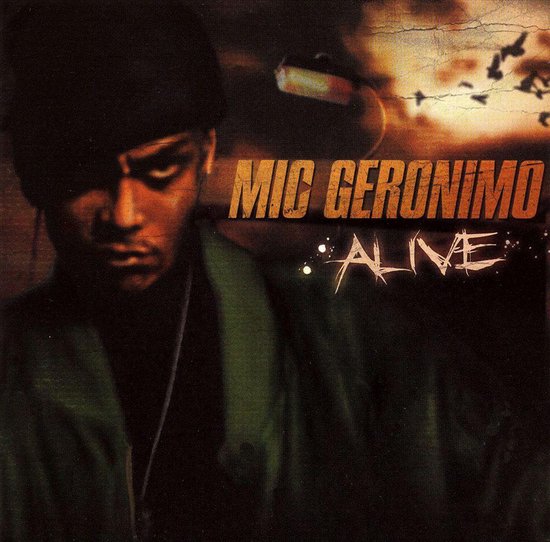 Alive, Mic Geronimo CD (album) Muziek bol