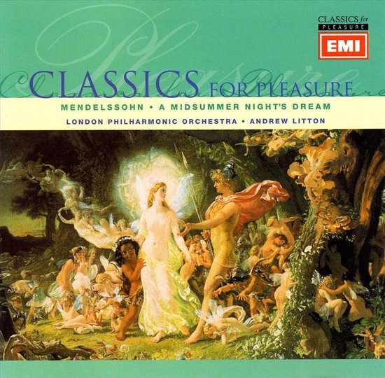 Mendelssohn: A Midsummer Night's Dream