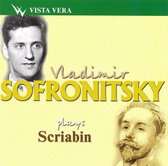 Vladimir Sofronitsky Plays Scriabin