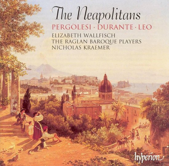 The Neapolitans - Pergolesi, Durante, Leo / Wallfisch, et al