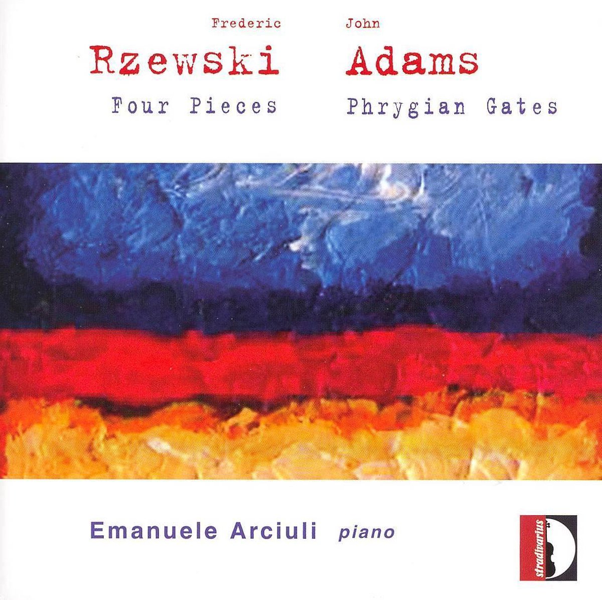Adams: Phrygian Gates, Frederic Rzewski: Four Piec