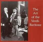 The Art of the Verdi-Baritone / Battistini, De Luca, et al