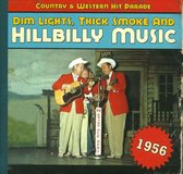 Dim Lights, Thick Smoke and Hillbilly Music: 1956