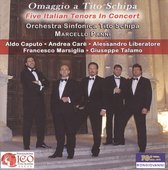 Five Italian Tenors In Concert, Omaggio A T.Schipa