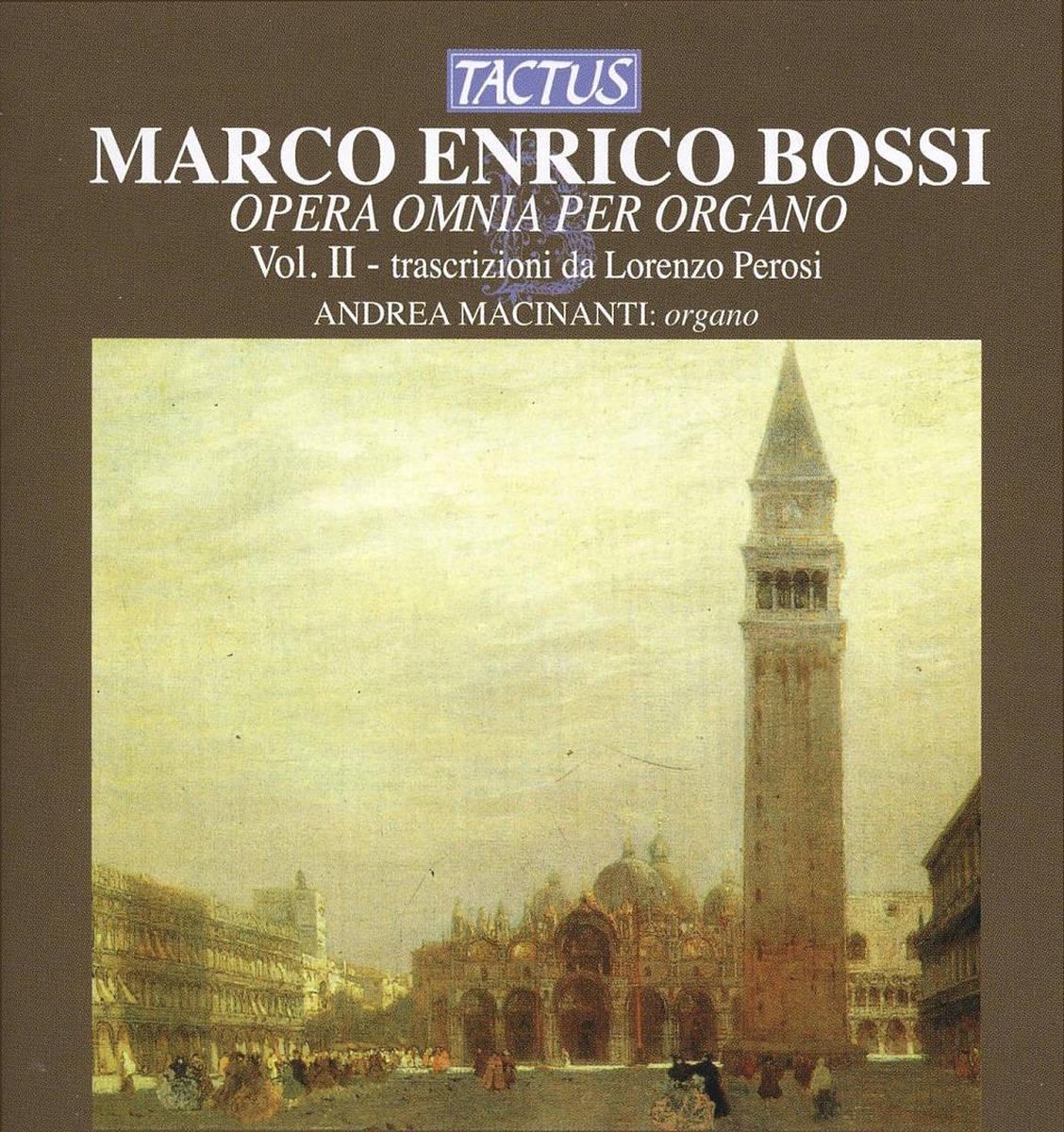 Andrea Macinanti - Bossi: Opera Omnia Per Organo - Vol. II - Trascrizioni Da Lorenzo Perosi (CD)