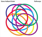 Dave Holland Octet: Pathways