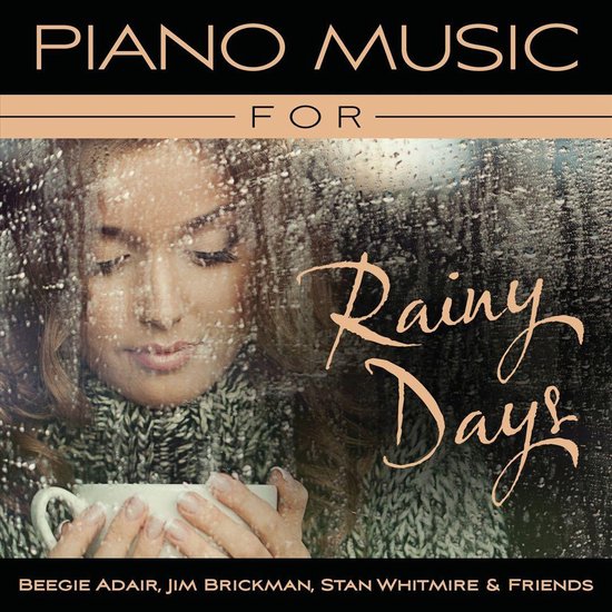 Piano Music for Rainy Days, Stan Whitmire CD (album) Muziek