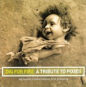 Dig for Fire: A Tribute to Pixies