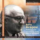Boris Arapov: Violin Concerto; Concerto for Violin, Piano & Percussion