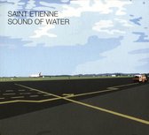 Saint Etienne - Sound Of Water (2 CD)