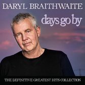 Braithwaite Daryl - Days Go By