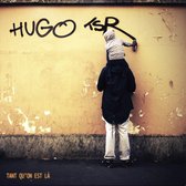 Hugo TSR - Tant Qu'on Est Là (2 CD)