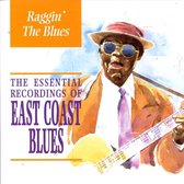 Raggin' the Blues: Essential East Coast Blues
