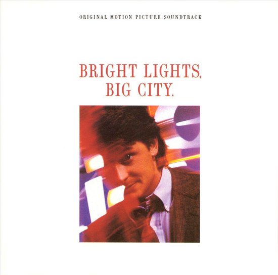 Bright Lights, Big City [Original Soundtrack]