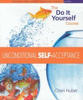 Unconditional Self Acceptance