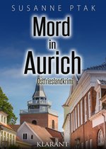 Dr. Josefine Brenner ermittelt 6 - Mord in Aurich. Ostfrieslandkrimi