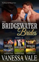 Bridgewater Ménage - Their Bridgewater Brides: Books 8 - 10