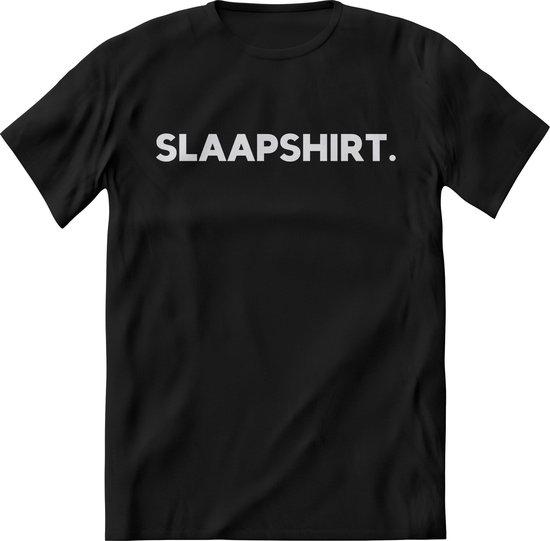 weigeren Serena Geleidbaarheid Slaap T-Shirt Heren - Slaapshirt - Grappig quotes en teksten shirt vrouwen  – ... | bol.com