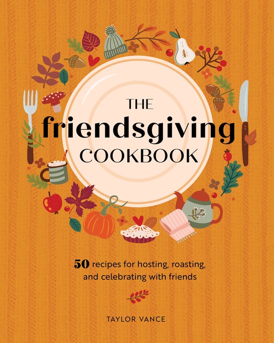 The Friendsgiving Cookbook - cover