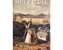 Max Havelaar - of de koffieveilingen der Nederlandsche Handel-Maatschappij