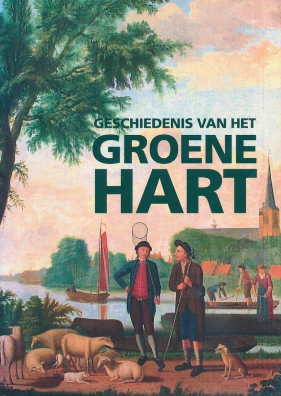 Geschiedenis van het Groene Hart
