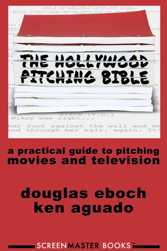 The Hollywood Pitching Bible - cover