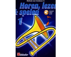 1 - Horen, Lezen & Spelen - TROMBONE | online Audio - Editie