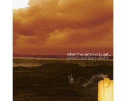 When The Candle Dies Out